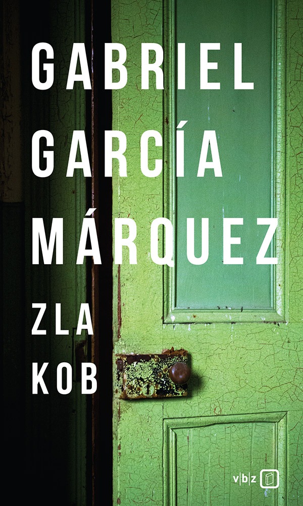 Zla kob García Márquez Gabriel