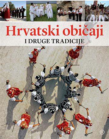 Hrvatski običaji i druge tradicije 9789531420303