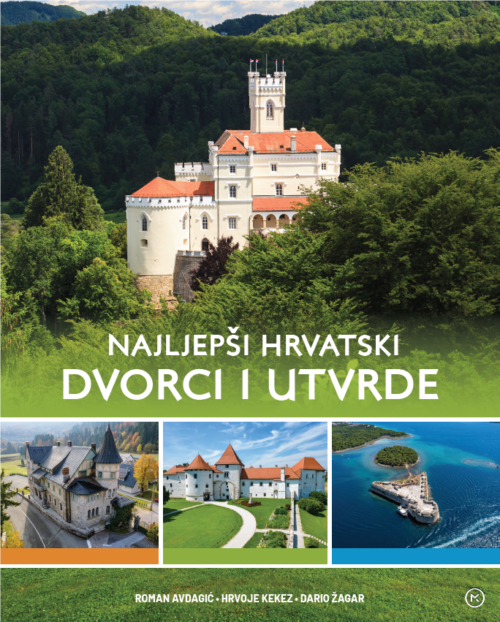 Najljepši hrvatski dvorci i utvrde 9789531432177