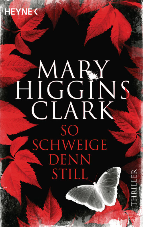 So schweige denn still von Mary Higgins Clark