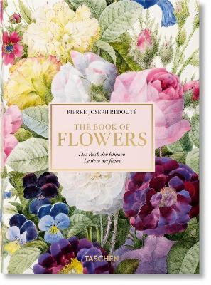 Redoute. The Book of Flowers. 40th Ed. 9783836556651
