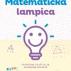 Matematička lampica – priručnik za učitelje razredne nastave 9789530517653