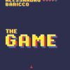 The Game Alessandro Baricco